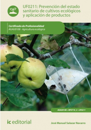 PREVENCION DEL ESTADO SANITARIO DE CULTIVOS ECOLOGICOS Y APLICACION DE PRODUCTOS - UF0211