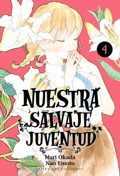 NUESTRA SALVAJE JUVENTUD, VOL. 4