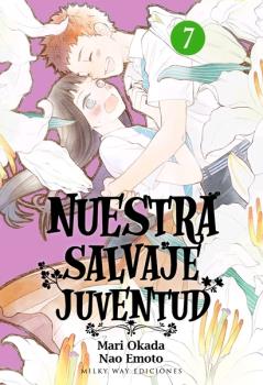 NUESTRA SALVAJE JUVENTUD, VOL. 7
