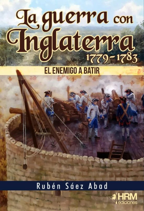 GUERRA CON INGLATERRA 1779-1783, LA
