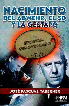NACIMIENTO DEL ABWEHR, EL SD Y LA GESTADO