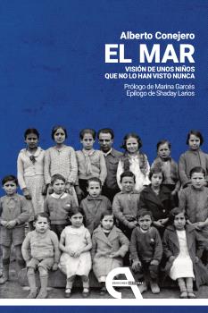 MAR, EL: VISION DE UNOS NIÑOS QUE NO LO HAN VISTO NUNCA