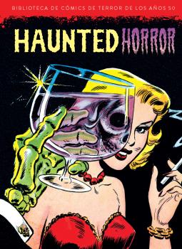HAUNTED HORROR. BIBLIOTECA DE CÓMIC DE TERROR DE LOS AÑOS 50. VOL.10