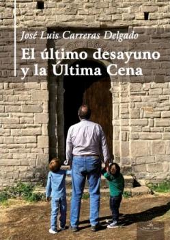 ÚLTIMO DESAYUNO Y LA ÚLTIMA CENA, EL