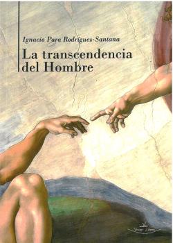 TRANSCENDENCIA DEL HOMBRE, LA