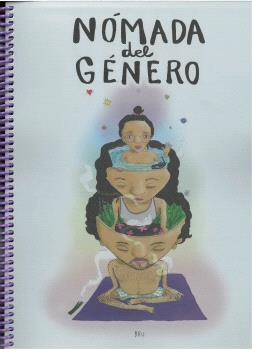 NÓMADA DEL GÉNERO - APUNTES DE UN ENSAYO GRÁFICO