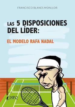 5 DISPOSICIONES DEL LÍDER, LAS