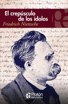 CREPÚSCULO DE LOS ÍDOLOS, EL