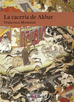 LA CACERÍA DE AKBAR