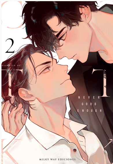 NEVER GOOD ENOUGH, VOL. 2