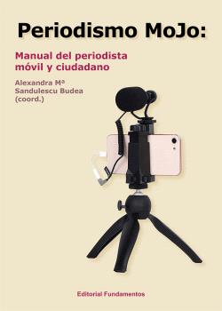 PERIODISMO MOJO - MANUAL DEL PERIODISTA MÓVIL Y CIUDADANO