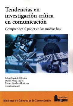 TENDENCIAS EN INVESTIGACIÓN CRÍTICA EN COMUNICACIÓN