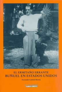 ERMITAÑO ERRANTE, EL/BUÑUEL EN ESTADOS UNIDOS