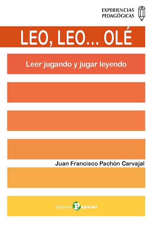 LEO, LEO… OLÉ - LEER JUGANDO Y JUGAR LEYENDO