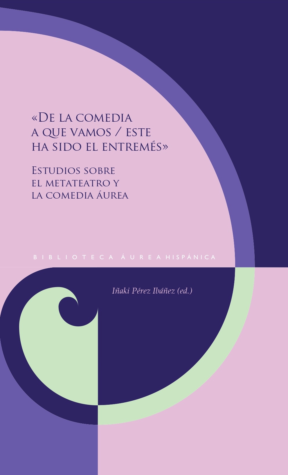 DE LA COMEDIA A QUE VAMOS - ESTE HA SIDO EL ENTREMÉS»