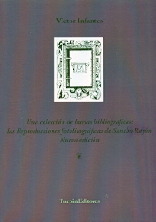 UNA COLECCIóN DE BURLAS BIBLIOGRàFICAS: LAS REPRODUCCIONES FOTOLITOGRáFICAS DE SANCHO RAYóN (NUEVA EDICIóN)