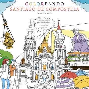 COLOREANDO SANTIAGO DE COMPOSTELA