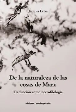 DE LA NATURALEZA DE LAS COSAS DE MARX