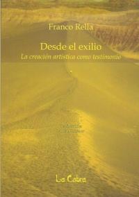 DESDE EL EXILIO. LA CREACIÓN ARTÍSTICA COMO TESTIMONIO