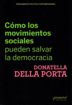 CÓMO LOS MOVIMIENTOS SOCIALES PUEDEN SALVAR LA DEMOCRACIA