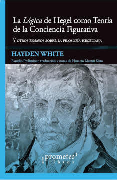 LÓGICA DE HEGEL COMO TEORÍA DE LA CONCIENCIA FIGURATIVA, LA