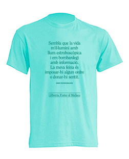 Samarreta FOSTER "Sembla que la vida m'il·lumini..."  Talla L