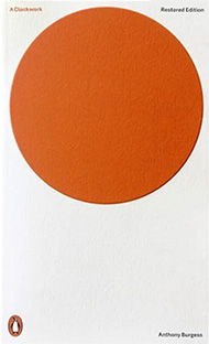 A CLOCKWORK ORANGE  critical edition