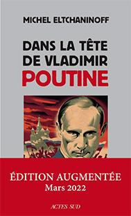 DANS LA TETE DE VLADIMIR POUTINE