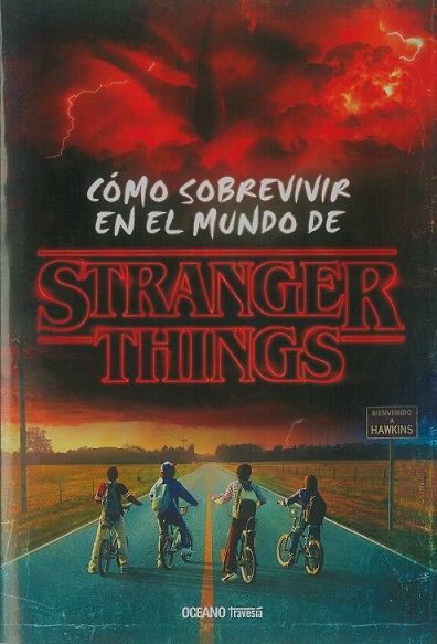 COMO SOBREVIVIR EN EL MUNDO DE STRANGER THINGS