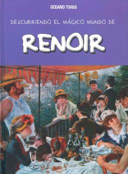 DESCUBRIENDO EL MÁGICO MUNDO DE RENOIR