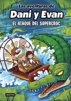 LAS AVENTURAS DE DANI Y EVAN  n. 11: El ataque del supercroc