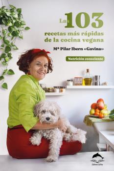 LAS 103 RECETAS MAS RAPIDAS DE LA COCINA VEGANA