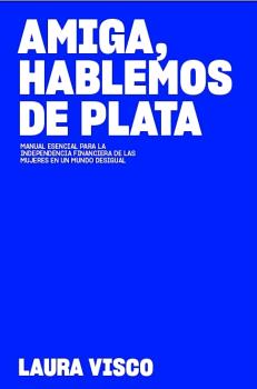 AMIGA, HABLEMOS DE PLATA