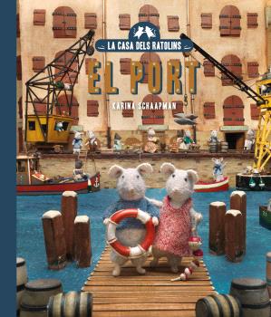 LA CASA DELS RATOLINS  n. 4: EL PORT