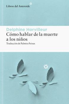 COMO HABLAR DE LA MUERTE A LOS NIÑOS