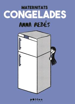 MATERNITATS CONGELADES