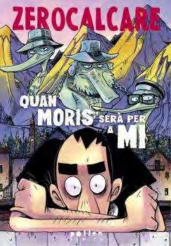 QUAN MORIS SERÀ PER A MI