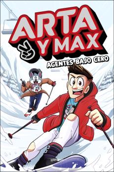 ARTA Y MAX  n. 3: AGENTES BAJO CERO