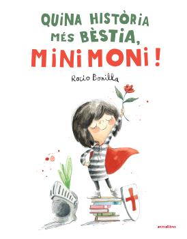 QUINA HISTÒRIA MES BÈSTIA, MINIMONI!