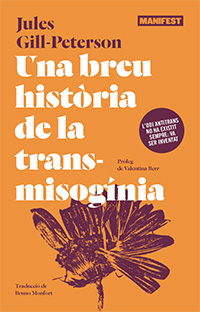 UNA BREU HISTÒRIA DE LA TRANSMISOGÍNIA