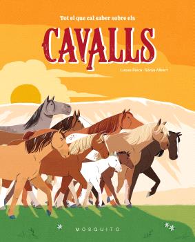 TOT EL QUE CAL SABER SOBRE ELS CAVALLS