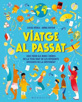 VIATGE AL PASSAT