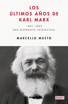 LOS ULTIMOS AÑOS DE KARL MARX