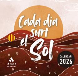 2026  calendari CADA DIA SURT EL SOL  sobretaula