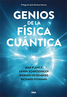 GENIOS DE LA FÍSICA CUÁNTICA