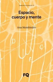 ESPACIO, CUERPO Y MENTE