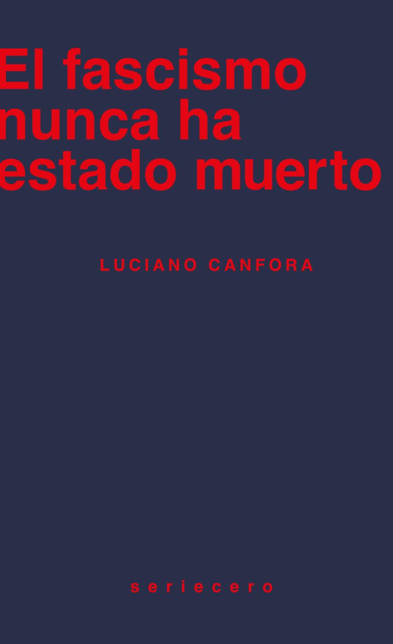 EL FASCISMO NUNCA HA ESTADO MUERTO