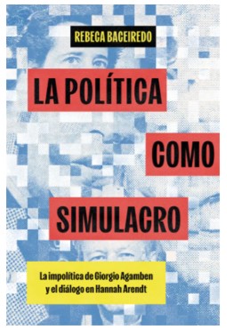 LA POLÍTICA COMO SIMULACRO