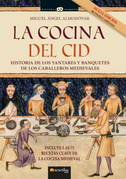 LA COCINA DEL CID  Nueva edición revisada y ampliada