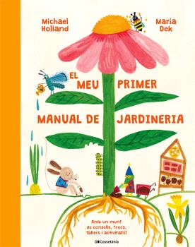 EL MEU PRIMER MANUAL DE JARDINERIA